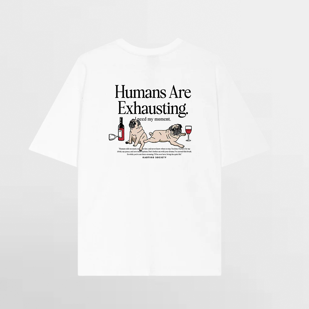 KAOTIKO CAMISETA HUMANS ARE EXHAUSTING - AS027-01-G002